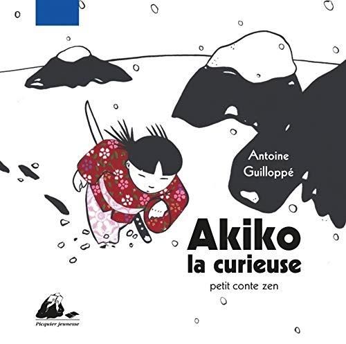 Akiko la curieuse - Petit conte zen