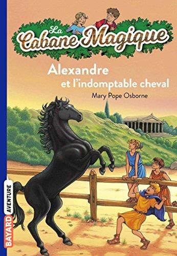 Alexandre et l'indomptable cheval Tome 44