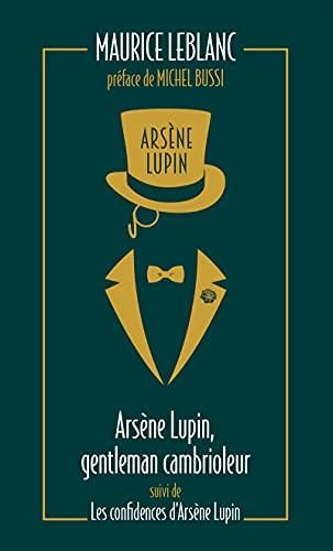 Arsène Lupin, Gentleman-cambrioleur - Confidences d'Arsène Lupin (Les) - Tome 1