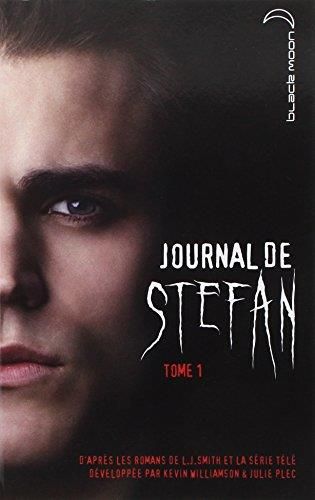 Journal de Stefan Tome 1
