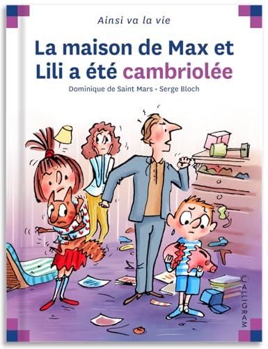 Maison de Max et Lili a été cambriolée  (La) (68)