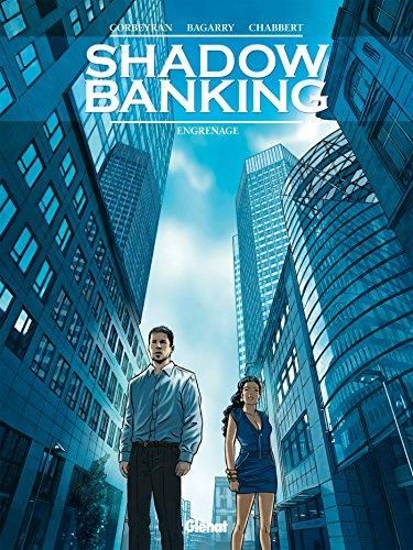 Shadow Banking - Tome 02